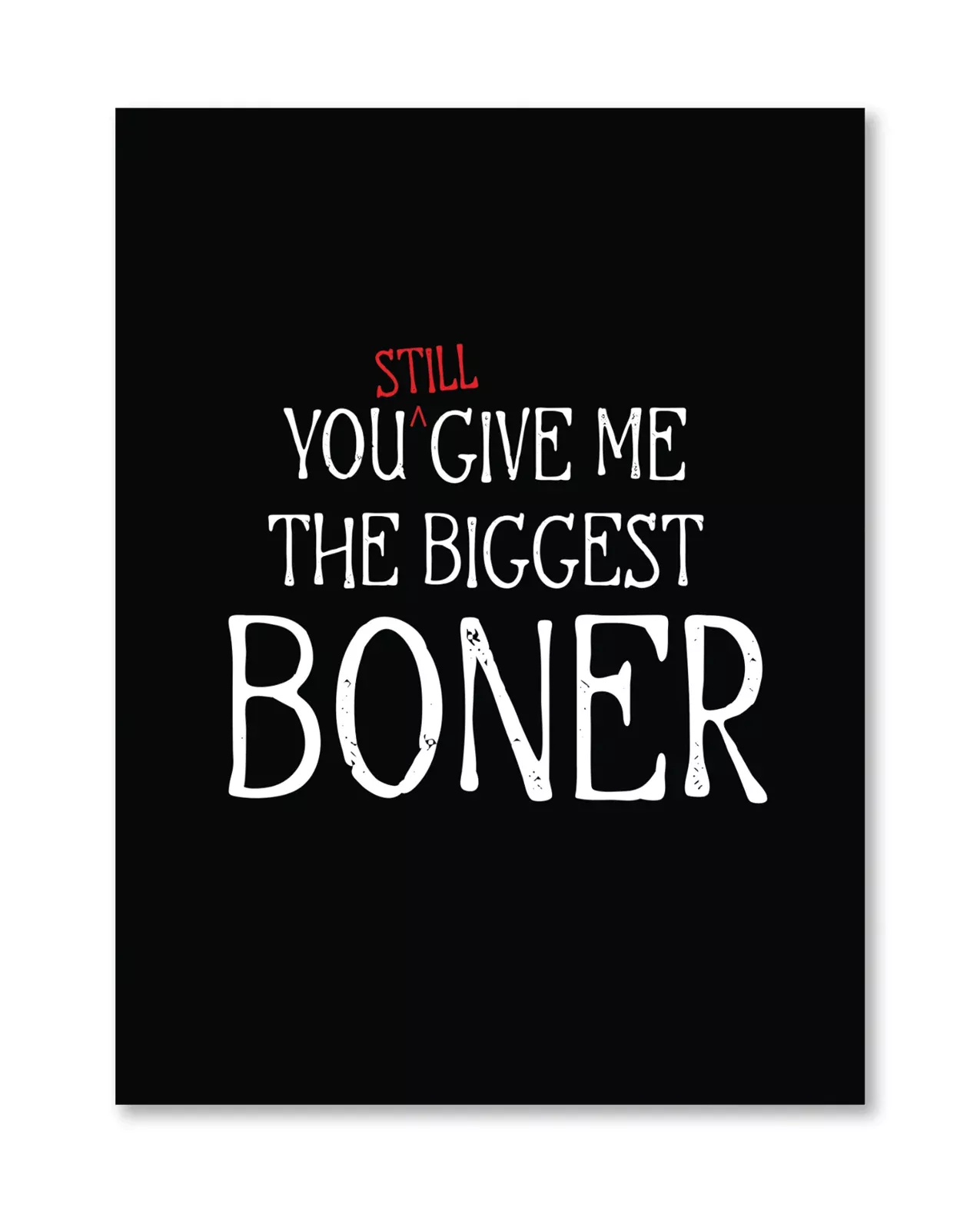 Biggest Boner Greeting Card