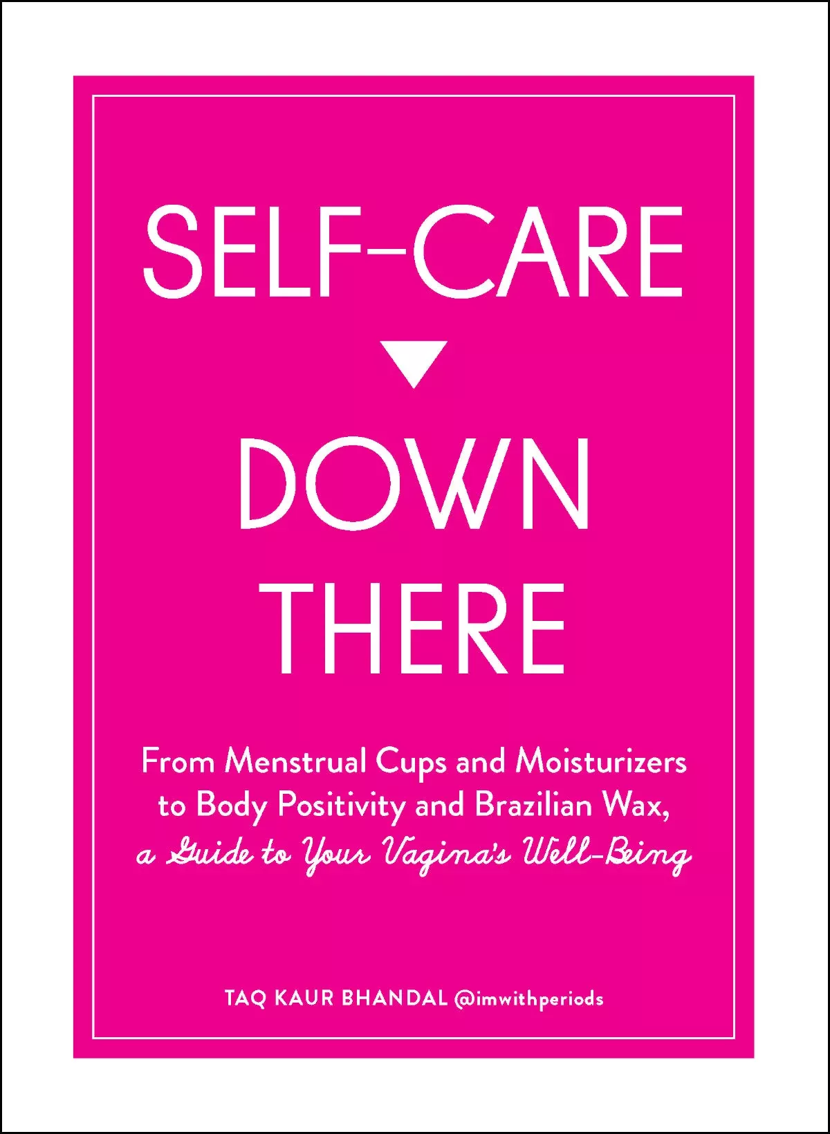 Self-Care Down There: A Guide to Your Vagina's Well-Being