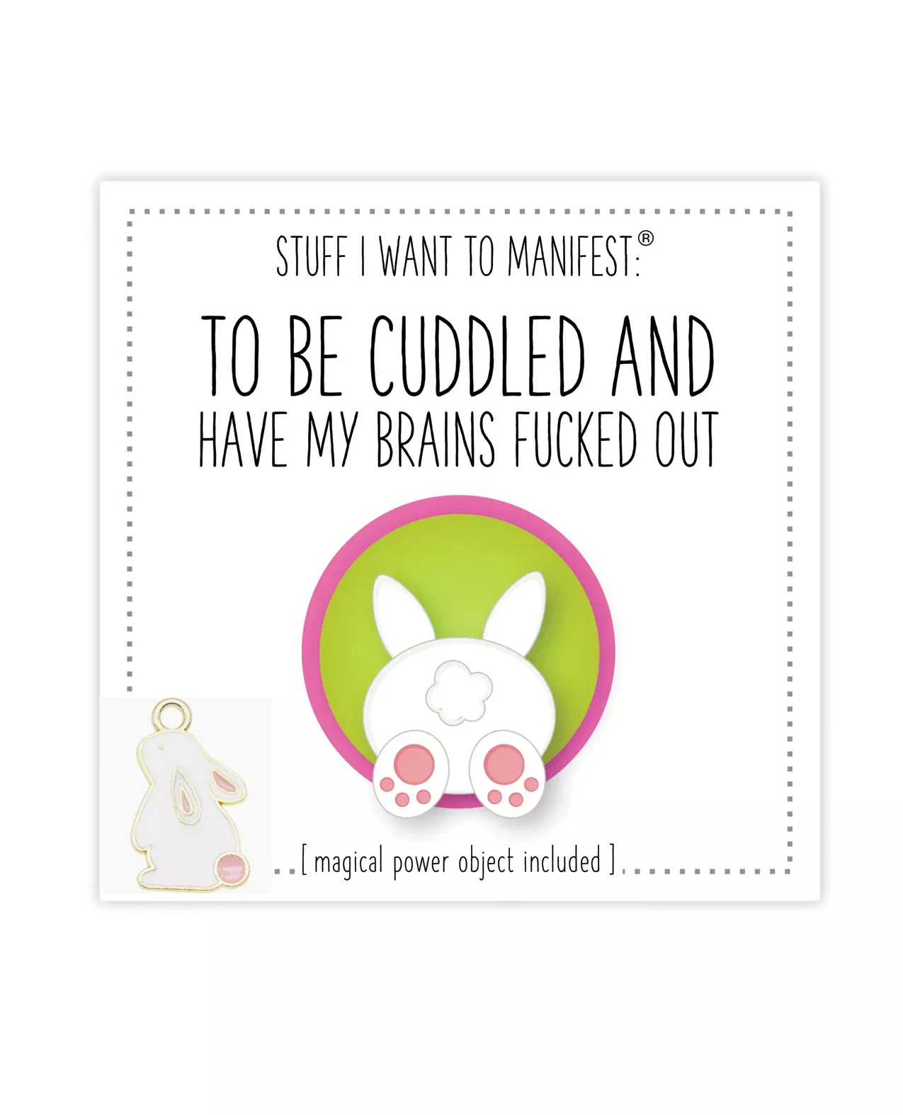 Warm Human To Be Cuddled + Have My Brains Fucked Out Mini Card & Charm
